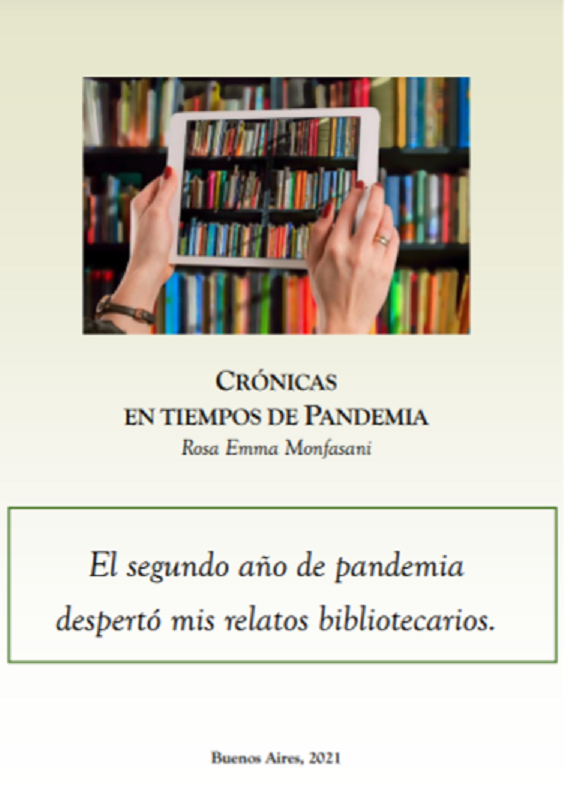 Crónicas en tiempos de pandemia – El segundo año de pandemia – Rosa Emma Monfasani